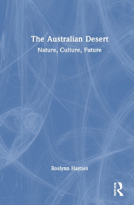 Australian Desert: Nature, Culture, Future