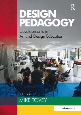 Design Pedagogy: Developments in Art and Design Education