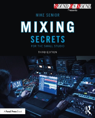 Mixing Secrets for the Small Studio 3rd edition