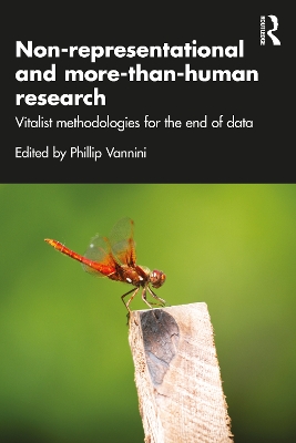 Non-representational and more-than-human research: Vitalist methodologies for the end of data