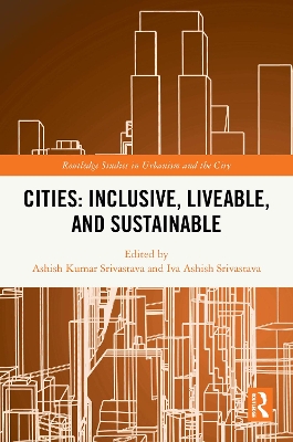 Cities: Inclusive, Liveable, and Sustainable