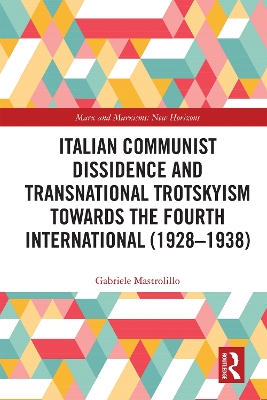 Italian Communist Dissidence and Transnational Trotskyism towards the Fourth  International (19281938)