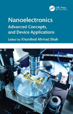 Nanoelectronics: Advanced Concepts, and Device Applications