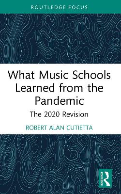 What Music Schools Learned from the Pandemic: The 2020 Revision