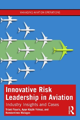 Innovative Risk Leadership in Aviation: Industry Insights and Cases