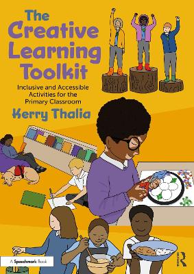 Creative Learning Toolkit: Inclusive and Accessible Activities for the Primary Classroom