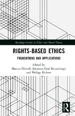 Rights-Based Ethics: Foundations and Applications