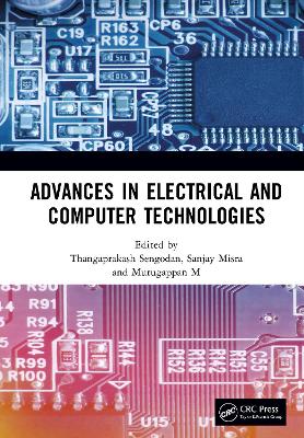 Advances in Electrical and Computer Technologies: Proceedings of the 6th International Conference on Advances in Electrical  and Computer Technologies (ICAECT 2024), Tiruchengode, India, September 26th27th, 2024