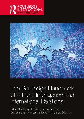 Routledge Handbook of Artificial Intelligence and International Relations