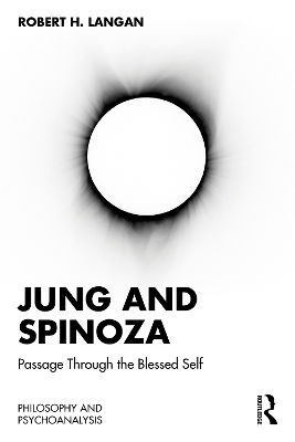 Jung and Spinoza: Passage Through The Blessed Self