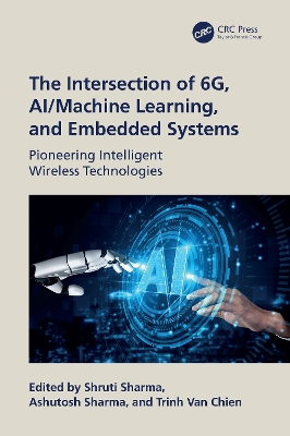 Intersection of 6G, AI/Machine Learning, and Embedded Systems: Pioneering Intelligent Wireless Technologies
