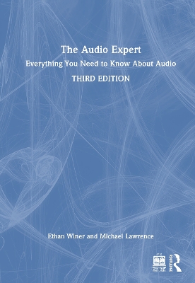 Audio Expert: Everything You Need to Know About Audio 3rd edition