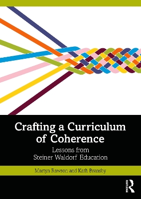 Crafting a Curriculum of Coherence: Lessons from Steiner Waldorf Education
