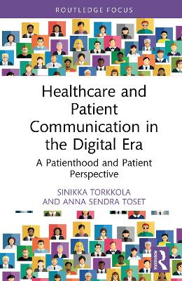 Healthcare and Patient Communication in the Digital Era: A Patienthood and Patient Perspective