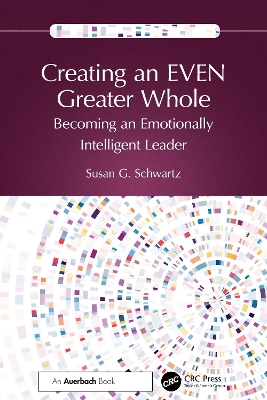 Creating an EVEN Greater Whole: Becoming an Emotionally Intelligent Leader