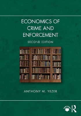 Economics of Crime and Enforcement 2nd edition
