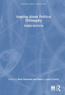 Arguing About Political Philosophy 3rd edition