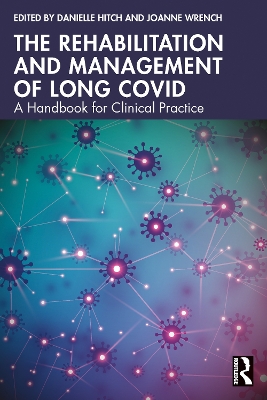 Rehabilitation and Management of Long COVID: A Handbook for Clinical Practice