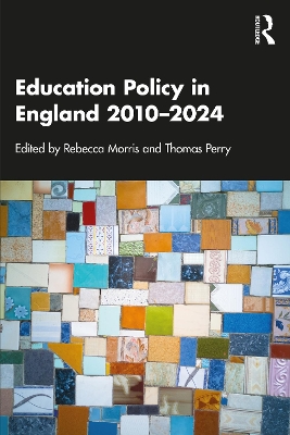 Education Policy in England 20102024