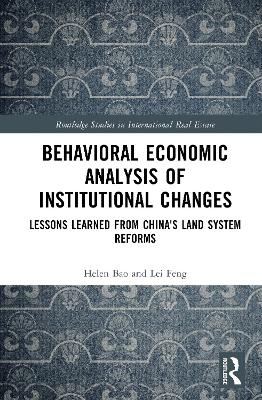 Behavioral Economic Analysis of Institutional Changes: Lessons Learned from China's Land System Reforms