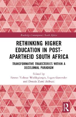 Rethinking Higher Education in Post-Apartheid South Africa: Transformative Trajectories within a Decolonial Paradigm