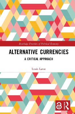 Alternative Currencies: A Critical Approach