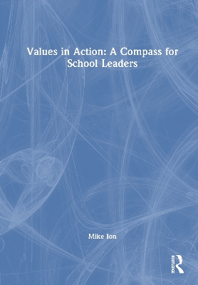 Values in Action: A Compass for School Leaders