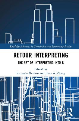 Retour Interpreting: The Art of Interpreting into B