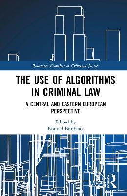 Use of Algorithms in Criminal Law: A Central European Perspective