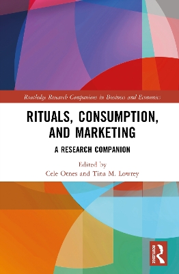 Rituals, Consumption, and Marketing: A Research Companion