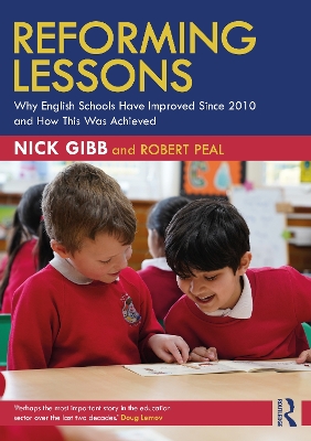 Reforming Lessons: Why English Schools Have Improved Since 2010 and How This  Was Achieved