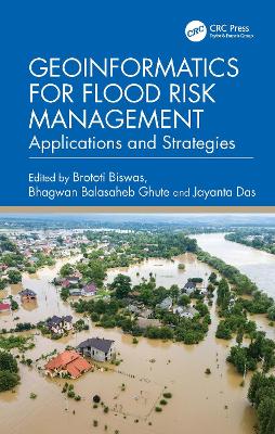 Geoinformatics for Flood Risk Management: Applications and Strategies