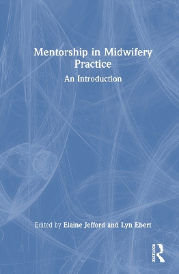 Global Midwifery Mentorship: Building Capacity Through Connection