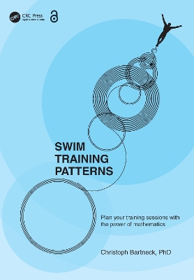 SWIM TRAINING PATTERNS: Plan your Training Sessions with the Power of Mathematics