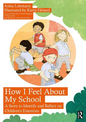 How I Feel About My School: A Story to Identify and Reflect on Childrens Emotions