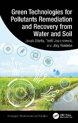 Green Technologies for Pollutants Remediation and Recovery from Water and Soil