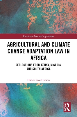 Agricultural and Climate Change Adaptation Law in Africa: Reflections from Kenya, Nigeria, and South Africa