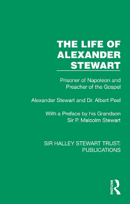 Life of Alexander Stewart: Prisoner of Napoleon and Preacher of the Gospel