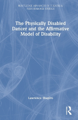 Physically Disabled Dancer and the Affirmative Model of Disability