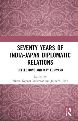 Seventy Years of India-Japan Diplomatic Relations: Reflections and Way Forward