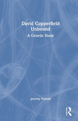 David Copperfield Unbound: A Genetic Study