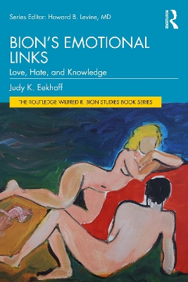 Bions Emotional Links: Love, Hate and Knowledge