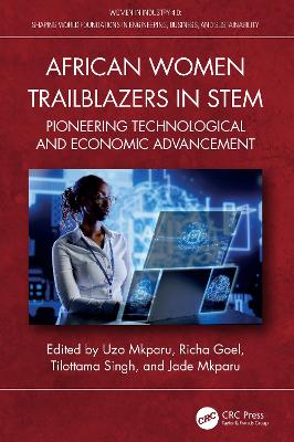 African Women Trailblazers in STEM: Pioneering Technological and Economic Advancement
