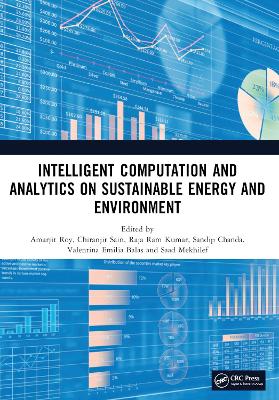 Intelligent Computation and Analytics on Sustainable Energy and Environment: Proceedings of the 1st International Conference on Intelligent Computation  and Analytics on Sustainable Energy and Environment