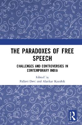 Paradoxes of Free Speech: Challenges and Controversies in Contemporary India