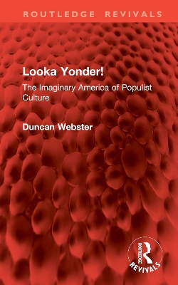 Looka Yonder!: The Imaginary America of Populist Culture