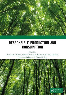 Responsible Production and Consumption: Proceedings of the International Conference on Responsible Consumption and  Production: Agriculture Sustainability and Food Security