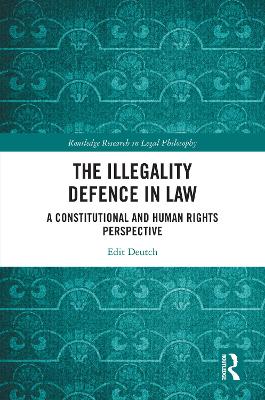 Illegality Defence in Law: A Constitutional and Human Rights Perspective