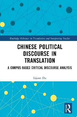 Chinese Political Discourse in Translation: A Corpus-based Critical Discourse Analysis