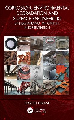 Corrosion, Environmental Degradation and Surface Engineering: Understanding, Mitigation, and Prevention